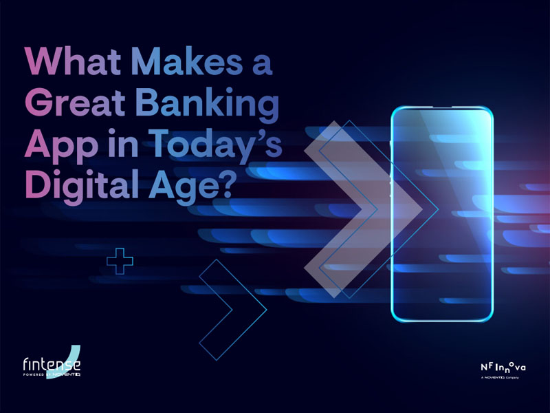 https://www.nfinnova.stellar.mystableserver.com/wp-content/uploads/2024/11/What-Makes-a-Great-Banking-App-in-Todays-Digital-Age.jpg